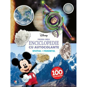 Disney. Prima mea enciclopedie cu autocolante. Spațiul, pământul
