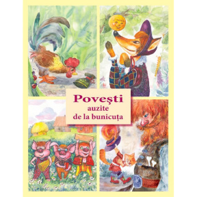 Povesti auzite de la bunicuta.