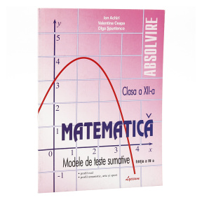 Matematică cl.12. Modele  de teste sumative