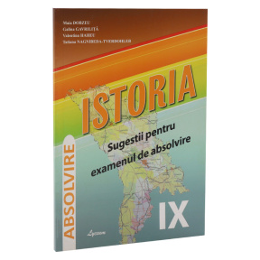 Istoria: cl.9 Sugestii pentru examenul de absolvire.