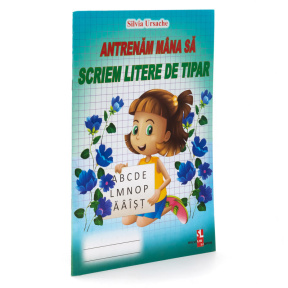 Antrenăm mâna să scriem litere de tipar