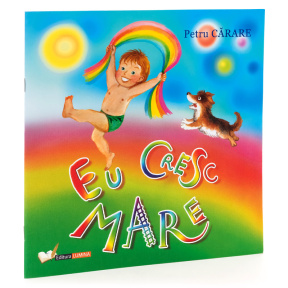 Eu cresc mare: poezii pentru copii. Lumina
