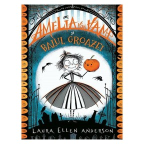 AMELIA VON VAMP IN BALUL GROAZEI. Laura Ellen Anderson
