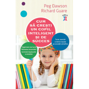 Cum să crești un copil inteligent și de succes