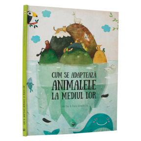 Cum se adaptează animalele la mediul lor