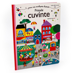 Bebe învață. Prima mea enciclopedie ilustrată: Primele cuvinte