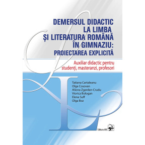 Demersul didactic la limba și literatură română în gimnaziu, proiectarea explicită