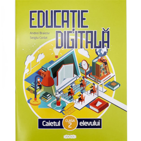Educație digitală cl.2. Caietul elevului