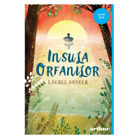 Insula orfanilor - Laurel Snyder