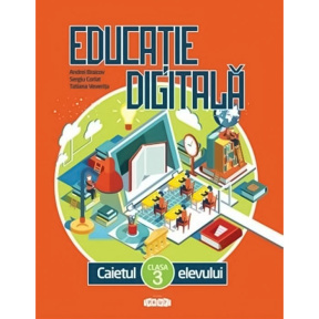 Educație digitală cl.3. Caietul elevului