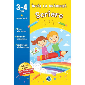 Învăț la grădiniță. 3-4 ani. Scriere