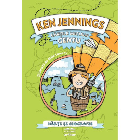 Cărțile micului geniu. Hărți și Geografie (Ken Jennings)