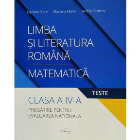 Limba și Literatură Română/ Matematică cl.4. Pregătire pentru evaluarea națională