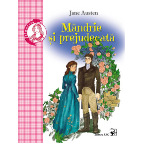 Mândrie și prejudecată. Jane Austen. Colecția Primavera