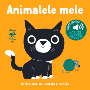 Animalele mele. Cartea mea cu ilustrații și sunete