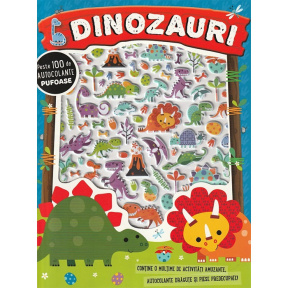 Dinozauri. Peste 100 de autocolante pufoase