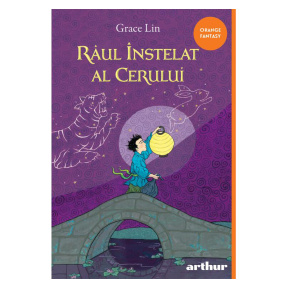 Râul înstelat al cerului - Grace Lin