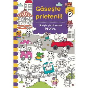 Găsește Prieteni! Lipește și colorează În Oraș