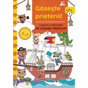 Găsește Prieteni! Lipește și colorează Pe Corabia Piraților